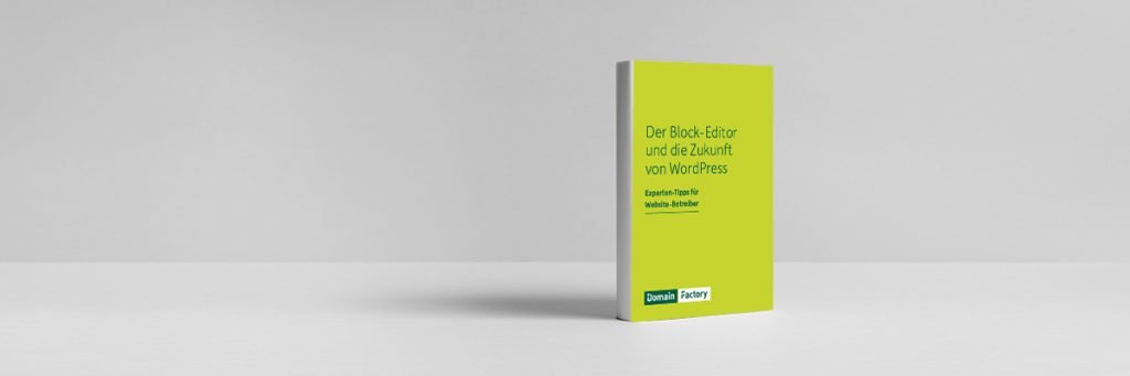 Der Block-Editor und die Zukunft von WordPress  - Das E-Book zum kostenlosen Download
